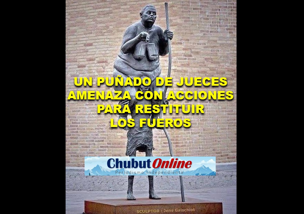 Un pequeño grupo de jueces pretende ir en contra del voto masivo chubutense en relación a los fueros.