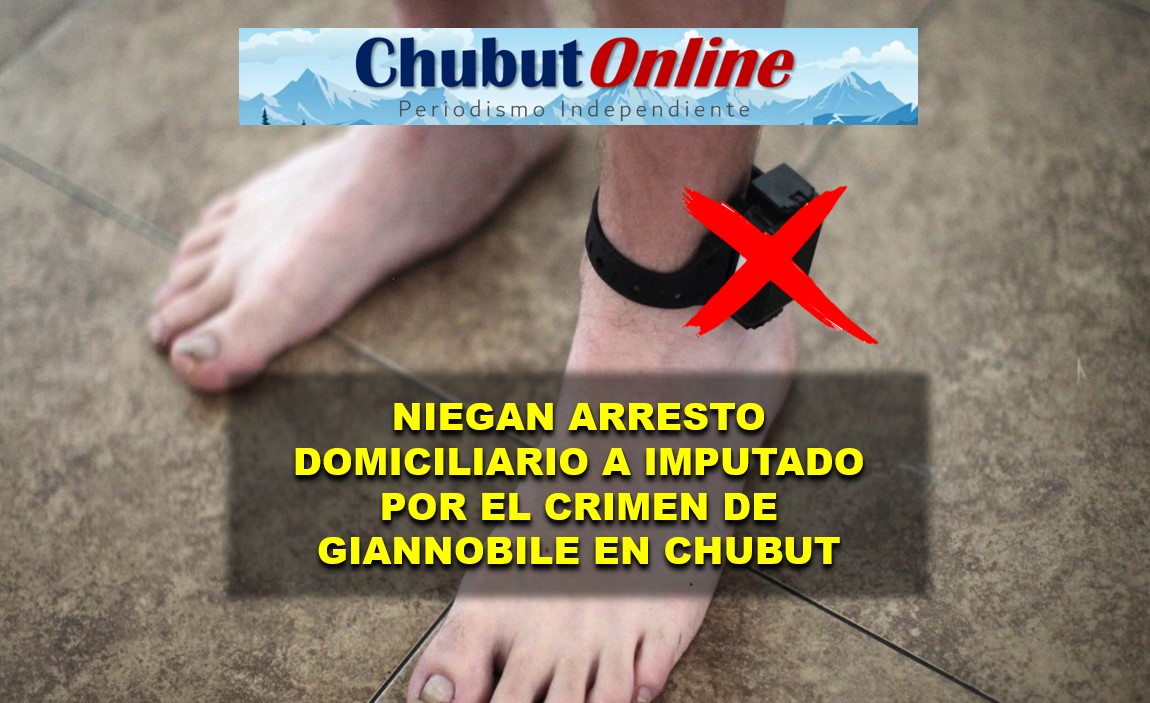 La justicia de Chubut rechazó arresto domiciliario a imputado por el crimen de Mario Giannobile