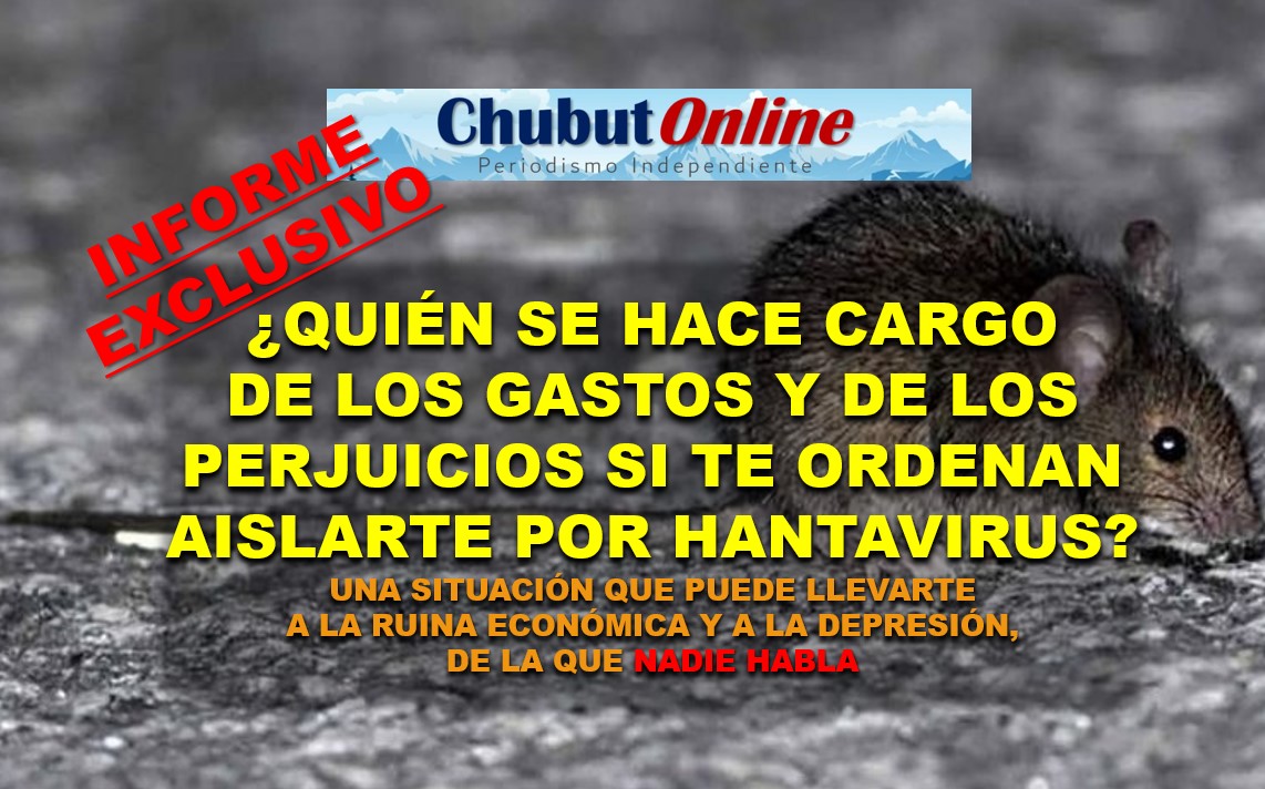 ¿Quién compensa el sufrimiento de los aislados por Hantavirus? Medidas que requieren revisión urgente.