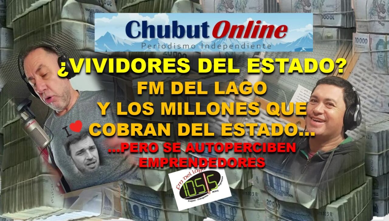 ¿Vividores del Estado? Ricardo Bustos, Daniel Almendra y más de 12 millones en pauta en la FM Del Lago Esquel.