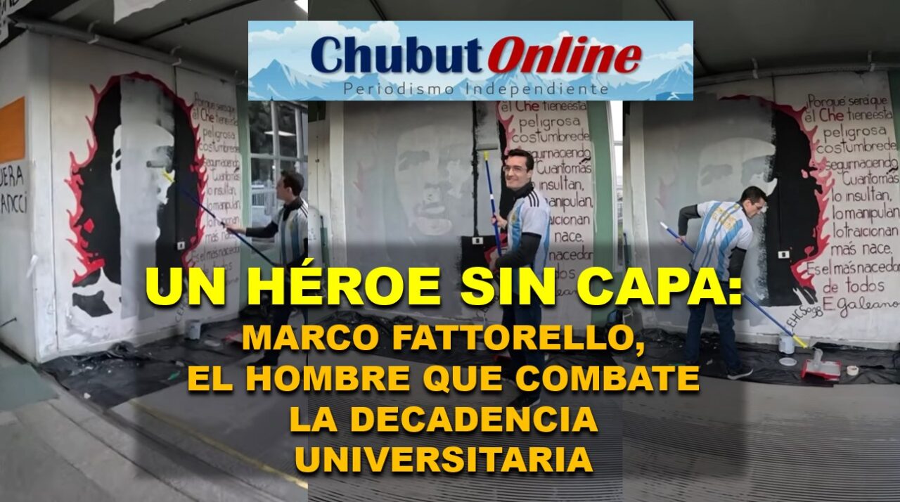 El héroe que tapó al Che: Fattorello y la limpieza profunda que la UNPSJB necesita.