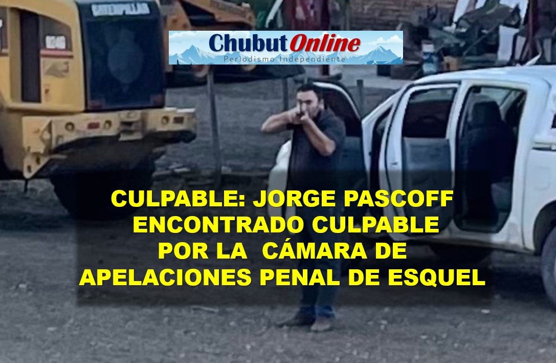 Culpable: La justicia de Esquel confirmó la culpabilidad de Jorge Pascoff. Queda definir la pena.