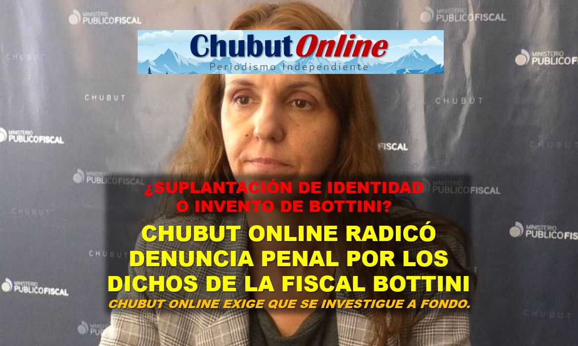Chubut Online presentó denuncia penal para investigar dichos de la fiscal Bottini
