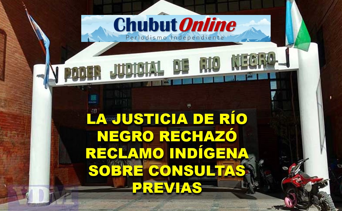 El Superior Tribunal de Justicia de Río Negro rechazó planteo mapuche contra ley de consulta previa