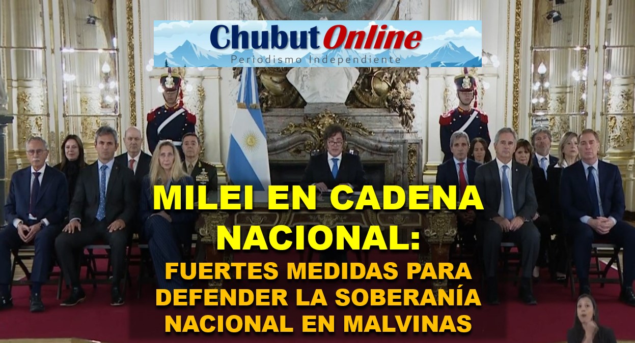 Milei en Cadena Nacional: Plan para frenar la explotación petrolera ilegal en Malvinas