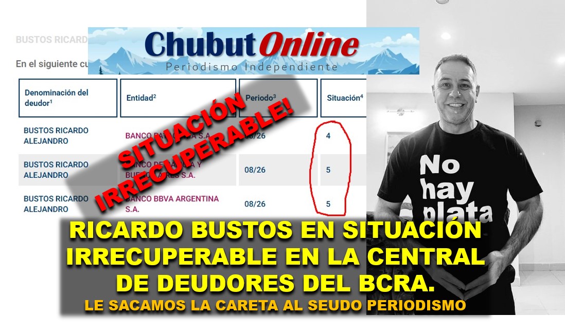 Ricardo Bustos en situación “irrecuperable” en la Central de Deudores del BCRA